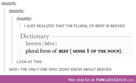 I didn't know about beeves