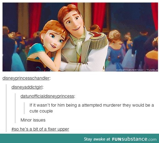 So he's got a few flaws
