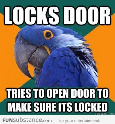 It's safer to double check if the door is locked, right?