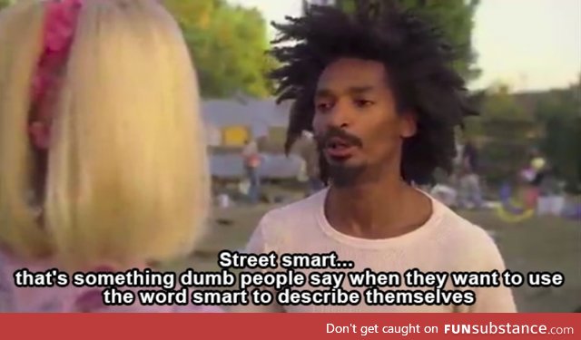 Street smarts