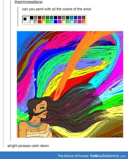 Calm down Picasso!