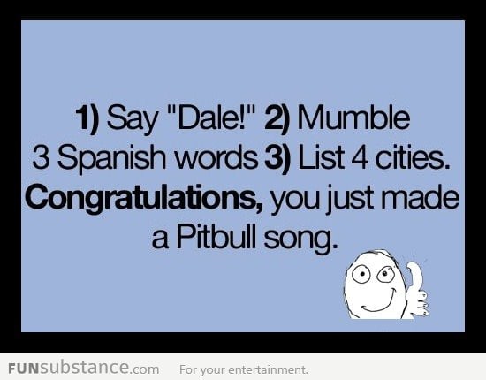 Singing your own pitbull song