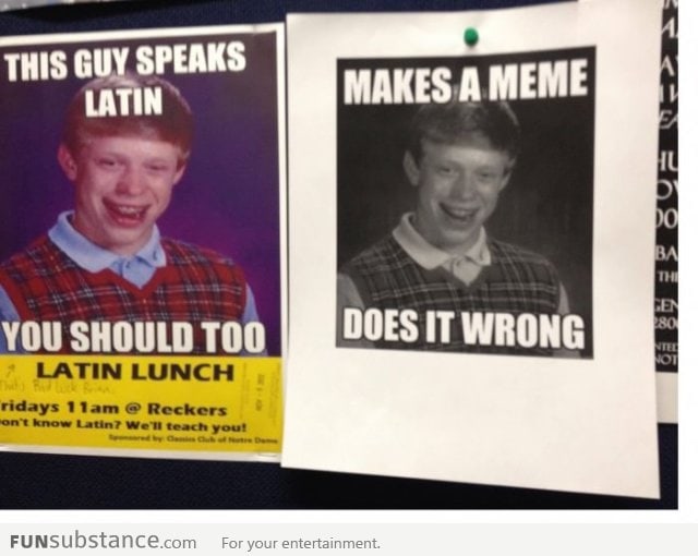 Response to the Latin club meme posters around campus