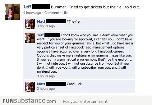 I will unsubscribe from you and unfriend you