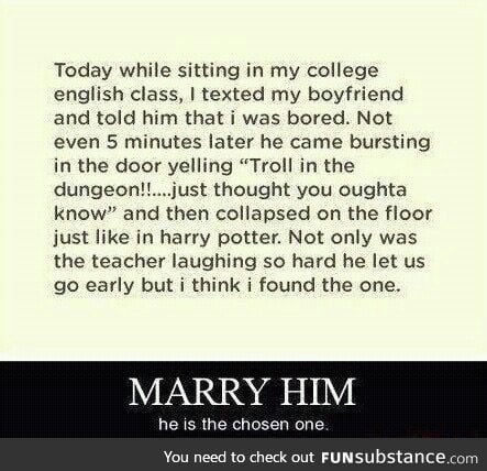 Marry him!