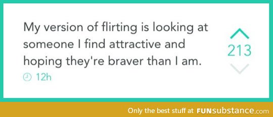 My version of flirting in a nutshell