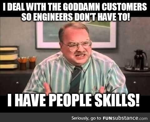 As a Project Manager, when people don't understand what I do