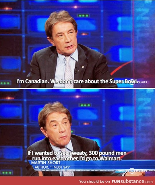 That's Exactly My Feeling About The Super Bowl