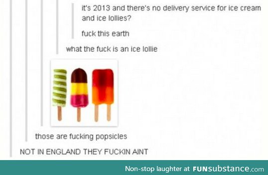 As an Aussie, you're both wrong. its an icy-pole.
