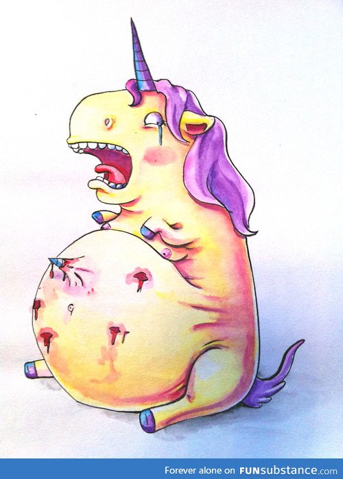 it must be hard birthing a unicorn