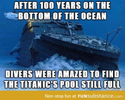 The Titanic pool is still full after 100 years