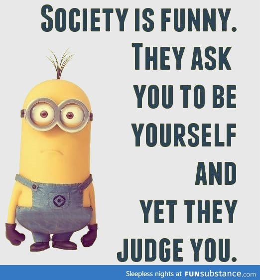 I’m against a homogenized society, because I want the cream to rise.