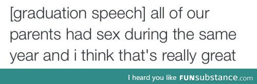 Graduation speech