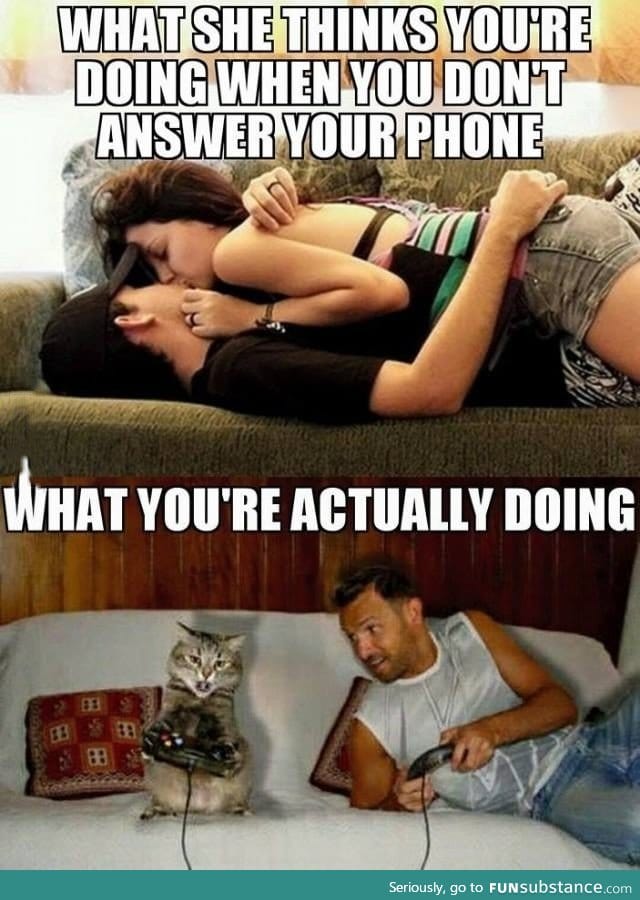 When you don't answer her calls