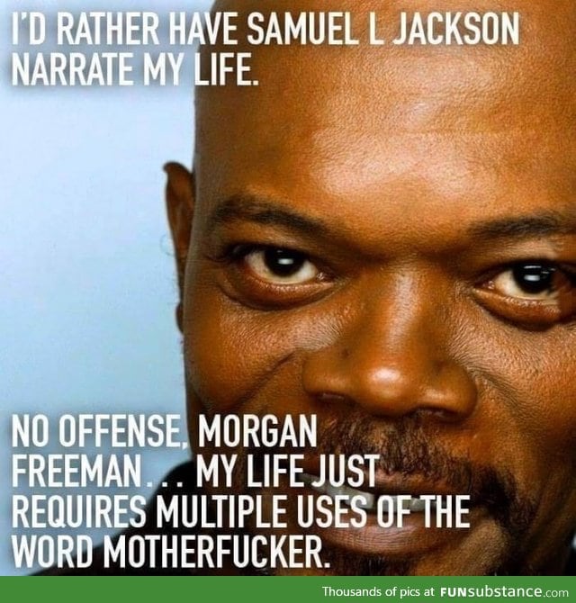 Samuel L Jackson please
