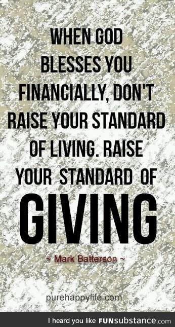 RAISE YOUR STANDARD OF GIVING!!!!!