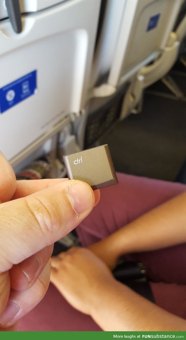 Somebody lost control on our flight