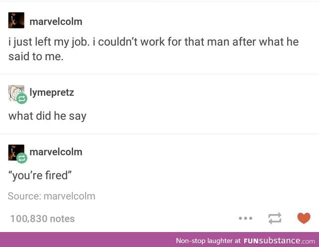 I just left my job