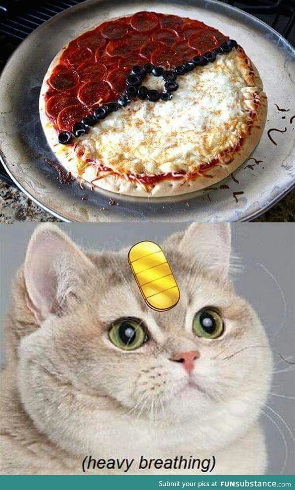 Pokeball pizza! (Heavy breathing)