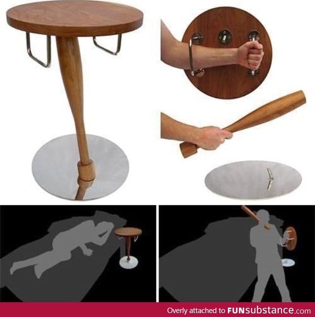 In case of zombies, grab table