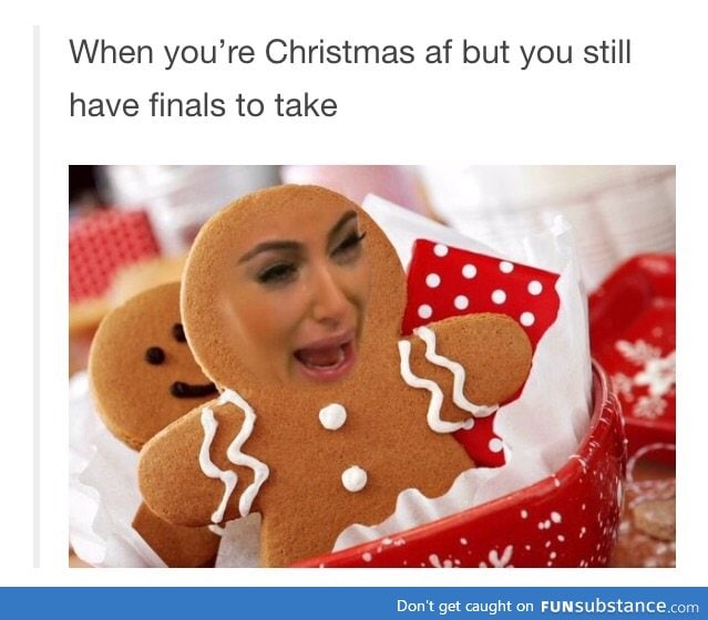 For all of you who still have to take finals this week.