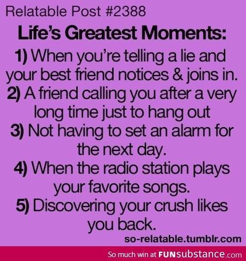 Life's greatest moments