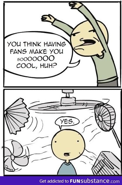 Having fans