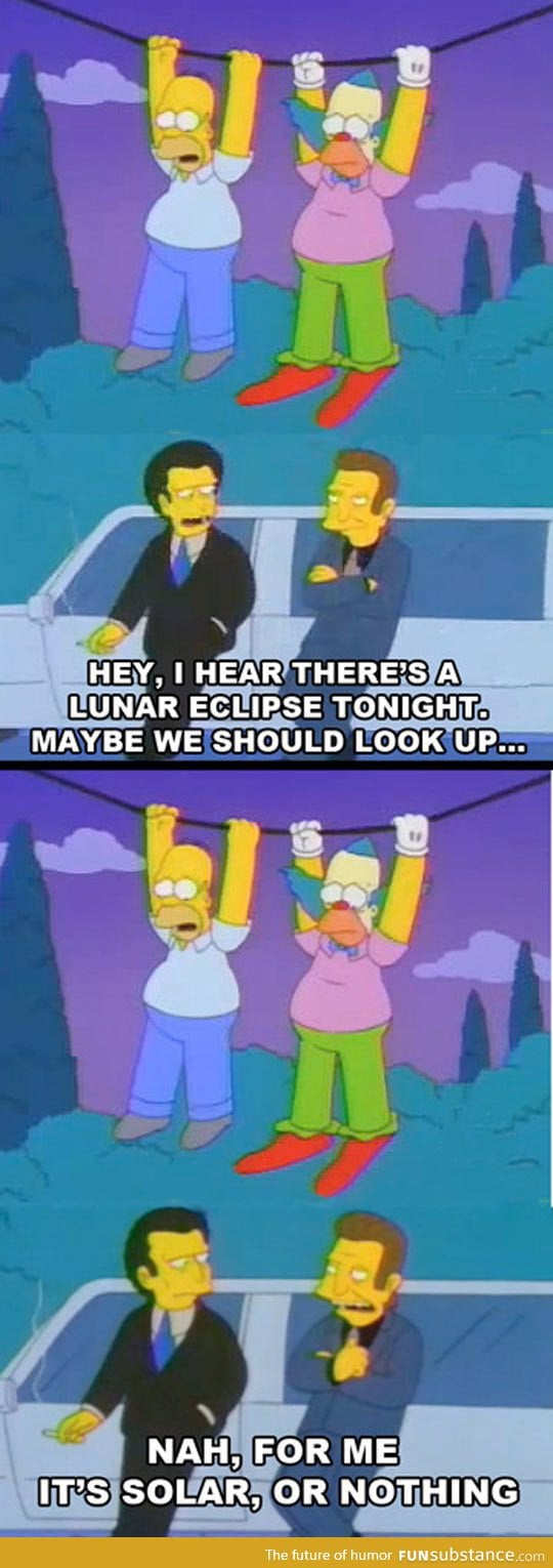 I Hear There's An Eclipse Tonight