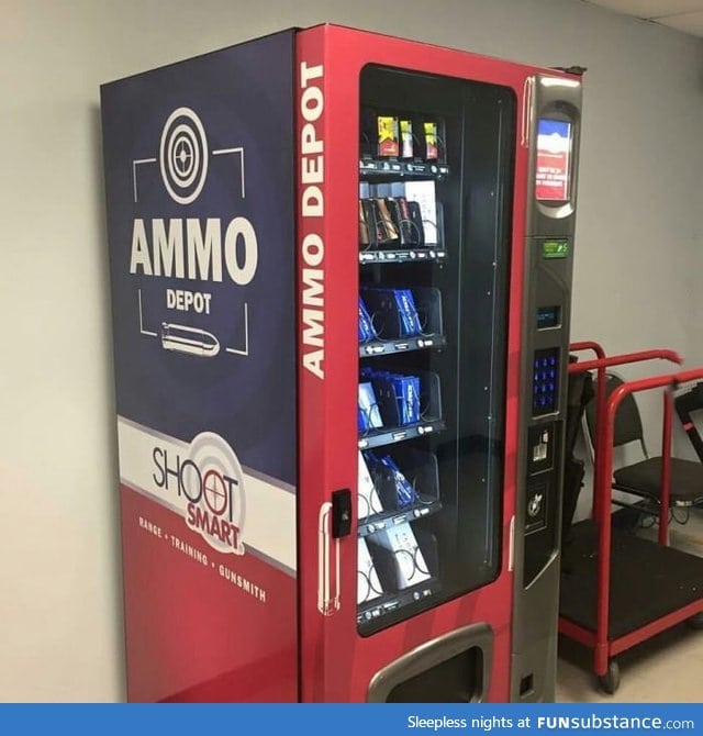 In Texas, theyhave ammo vending machines...