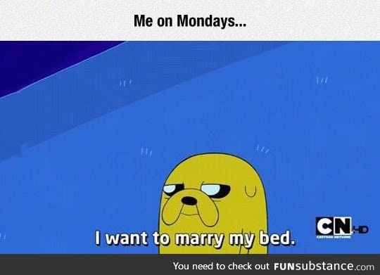 Me on Mondays