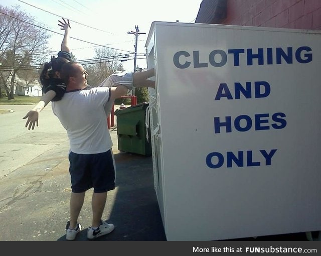 Clothing and hoes only