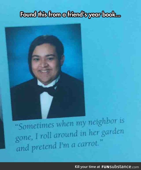 The Weirdest Yearbook Quote I've Ever Read