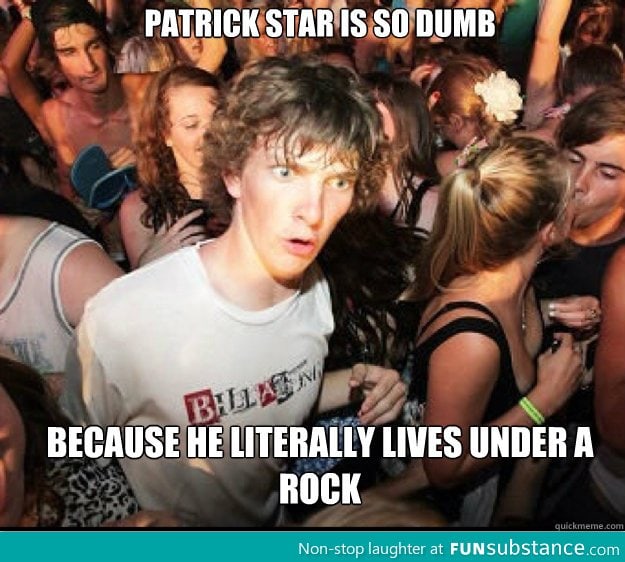 Sudden Patrick Star Realization
