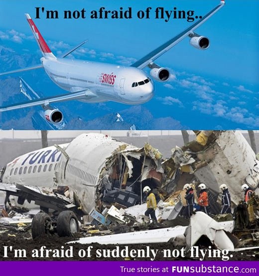 I'm not afraid of flying