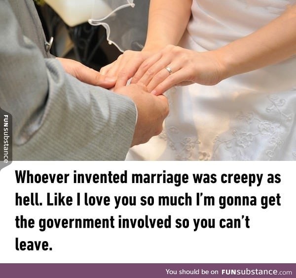 The person who invented marriage