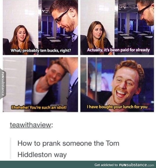the best way to prank there is
