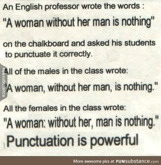 Punctuation is really powerful