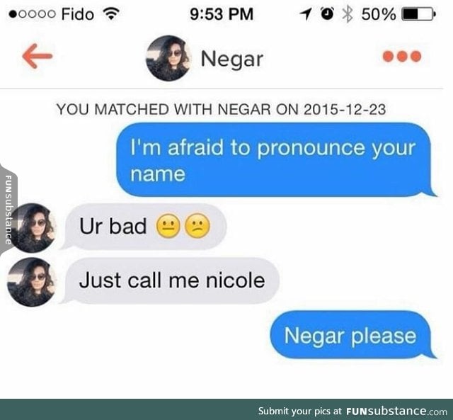 Negar please