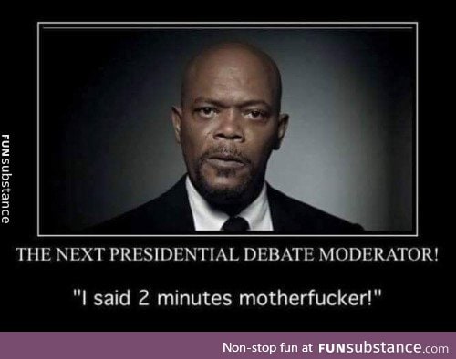 He'd be such a badass moderator