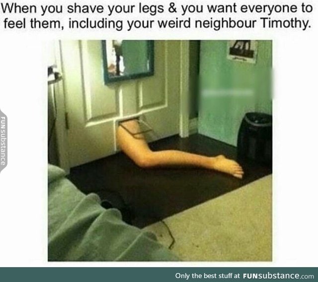 Shaved legs