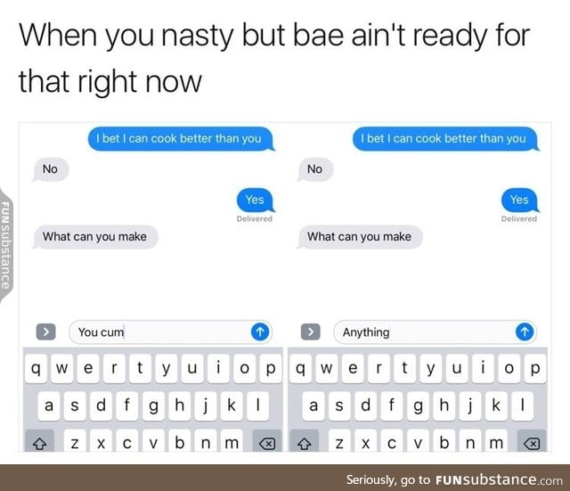 When you nasty