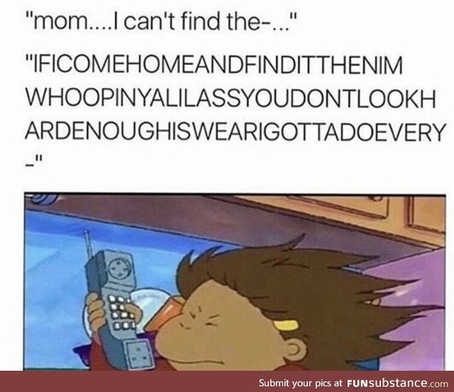OKAY MOM GEEZ!!!!