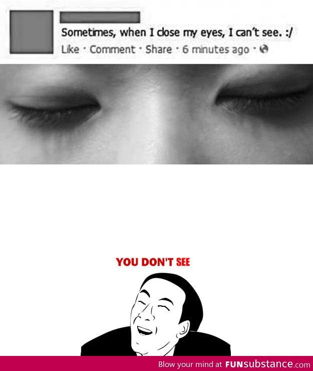 Really? You Gotta Be Blind