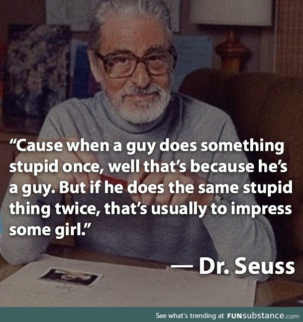 Dr. Seuss understands me