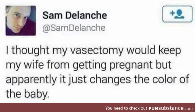 Vasectomy works wonders