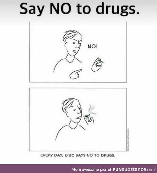Huh... Drugs? Makes sense