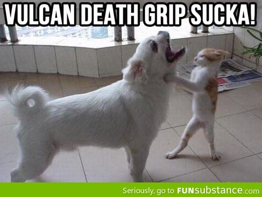 Vulcan Death Grip!