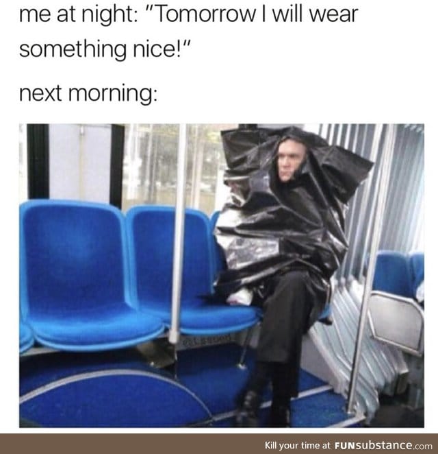 Every day