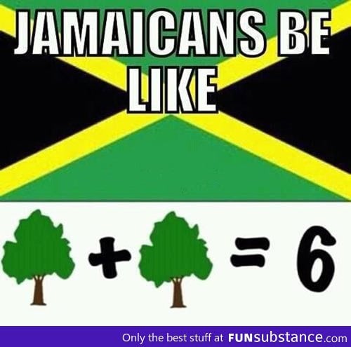 I love Jamaican accents