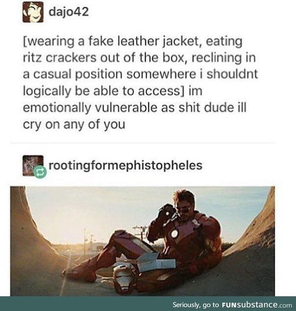 Other than being extremely rich and powerful iron man is super relatable